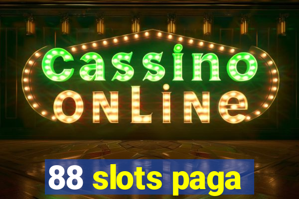 88 slots paga